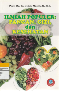 Image of ILMIAH POPULER: PANGAN, GIZI, DAN KESEHATAN