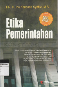 Image of Etika PemerintahanrnDARI KESEIMBANGAN GOOD GOVERNANCE DENGAN CLEAN GOVERNMENT SAMPAI PADA STATE OF THE ART