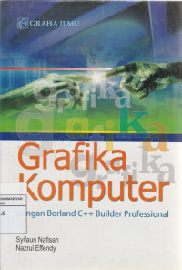 Image of Grafika Komputer dengan Borland C++ Builder Professional