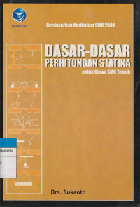 Image of DASAR-DASAR PERHITUNGAN  STATIKArnuntuk siswa SMK Teknik