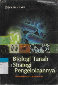 Image of Biologi Tanah dan Strategi Pengelolaannya