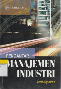 Image of PENGANTAR MANAJEMAN INDUSTRI