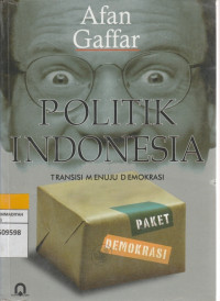 Image of POLITIK INDONESIA TRANSISI MENUJU DEMOKRASI