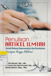 Image of Penulisan ARTIKEL ILMIAH Untuk Bidang Keperawatan dan Kesehatan Persiapan Hingga Publikasi