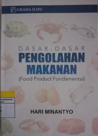 Image of DASAR-DASAR PENGOLAHAN MAKANAN (Food Product Fundamental)