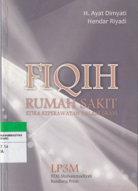 Image of FIQIH RUMAH SAKIT ETIKA KEPERAWATAN DALAM ISLAM