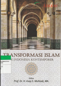 Image of TRANSFORMASI ISLAM DI INDONESIA KONTEMPORER