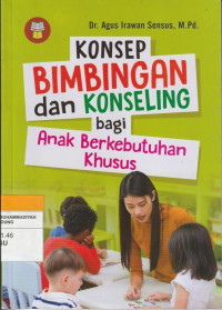 Image of KONSEP BIMBINGAN dan KONSELING bagi Anak Berkebutuhan Khusus