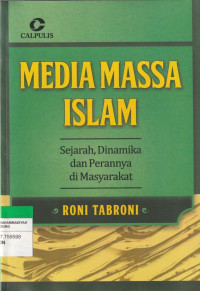 Image of MEDIA MASSA ISLAM : Sejarah, Dinamika dan Perannya di Masyarakat