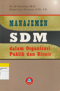 Image of MANAJEMEN SDM : dalam Organisasi Publik dan Bisnis