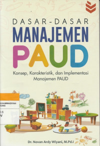 Image of DASAR - DASAR MANAJEMEN PAUD : Konsep,Karakteristik,dan Implementasi Manajemen PAUD