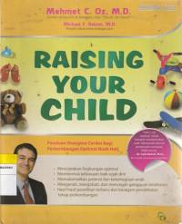 Image of RAISING YOUR CHILD : Panduan Orang Tua Cerdas bagi Perkembangan Optimal Buah Hati