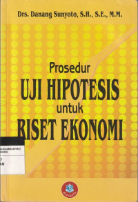 Image of Prosedur UJI HIPOTESIS untuk RISET EKONOMI