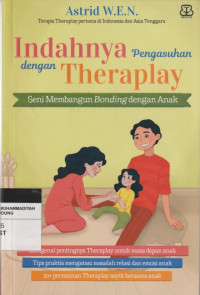 Image of Indahnya Pengasuhan dengan Theraplay : Seni Membangun Bonding dengan Anak