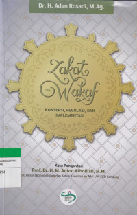 Image of Zakat dan Wakaf : KONSEPSI, REGULASI DAN IMPLEMENTASI