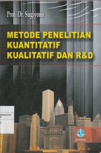 Image of METODE PENELITIAN KUANTITATIF KUALITATIF DAN R&D