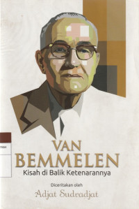 Image of VAN BEMMELEN : Kisah di Balik Ketenarannya