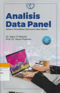 Image of Analisis Data Panel : dalam Penelitian Ekonomi dan Bisnis