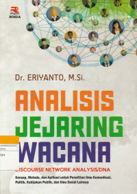 Image of ANALISIS JEJARING WACANA : DISCOURSE NETWORK ANALYSIS/DNA
