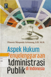 Image of Aspek Hukum Penyelenggaraan Adminisrasi Publik di Indonesia