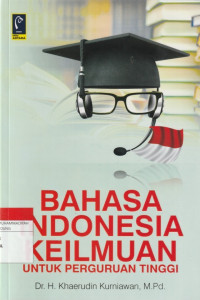 Image of BAHASA INDONESIA KEILMUAN  UNTUK PERGURUAN TINGGI