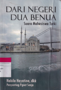 Image of DARI NEGERI DUA BENUA : Suara Mahasiswa Turki