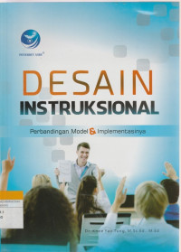 Image of DESAIN INSTRUKSIONAL : Perbandingan Model & Implementasinya