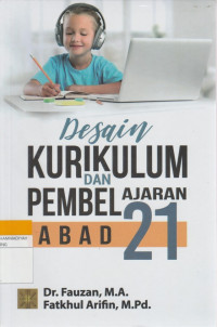 Image of Desain KURIKULUM DAN PEMBELAJARAN ABAD 21