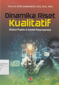 Image of Dinamika Riset Kualitatif : Diskusi Praktis & Contoh Penerapannya