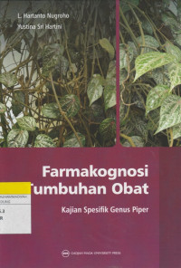 Image of Farmakognosi Tumbuhan Obat : Kajian Spesifik Genus Piper