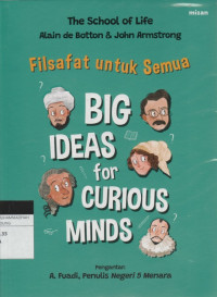 Image of Filsafat untuk Semua : BIG IDEAS for CURIOUS MINDS