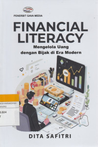 Image of FINANCIAL LITERACY : Mengelola Uang dengan Bijak di Era Modern