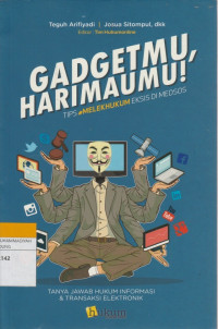 Image of GADGETMU, HARIMAUMU! TIPS #MELEKHUKUM EKSIS DI MEDSOS