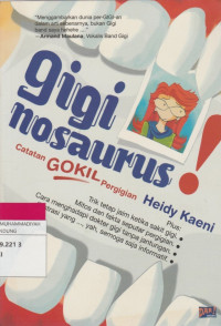 Image of giginosaurus : Catatan GOKIL Pergigian Heidy Kaeni