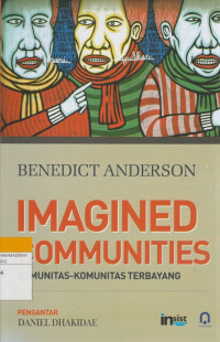 Image of IMAGINED COMMUNITIES : KOMUNITAS-KOMUNITAS TERBAYANG