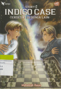 Image of INDIGO CASE - TERSESAT DI DUNIA LAIN - STORY 2