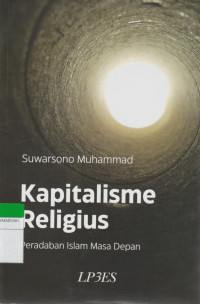 Image of Kapitalisme Religius : Peradaban Islam Masa Depan