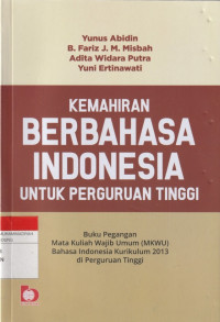 Image of KEMAHIRAN BERBAHASA INDONESIA UNTUK PERGURUAN TINGGI