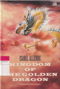Image of KINGDOM OF THE GOLDEN DRAGON : KERAJAAN RAJA EMAS