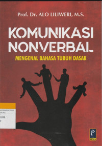 Image of KOMUNIKASI NONVERBAL : MENGENAL BAHASA TUBUH DASAR