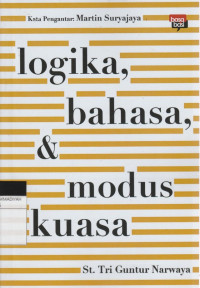 Image of logika, bahasa & modus kuasa