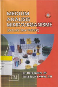 Image of MEDIUM ANALISIS MIKROORGANISME (ISOLASI & KULTUR)