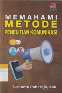 Image of MEMAHAMI METODE PENELITIAN KOMUNIKASI