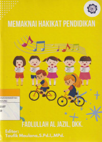 Image of MEMAKNAI HAKIKAT PENDIDIKAN