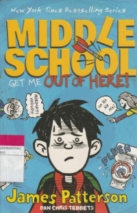 Image of MIDDLE SCHOOL GET ME OUT OF HERE!