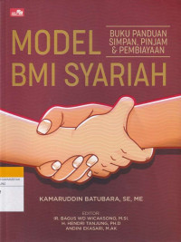 Image of MODEL BMI SYARIAH : BUKU PANDUAN SIMPAN, PINJAM & PEMBIAYAAN