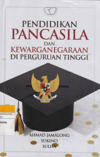 Image of PENDIDIKAN PANCASILA DAN KEWARGANEGARAAN DI PERGURUAN TINGGI