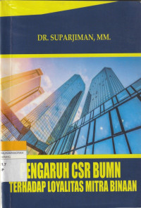 Image of PENGARUH CSR BUMN TERHADAP LOYALITAS MITRA BINAAN