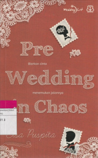Image of Pre wedding in Chaos : Biarkan Cinta Menemukan Jalannya