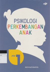 Image of PSIKOLOGI PERKEMBANGAN ANAK (Jilid 1)